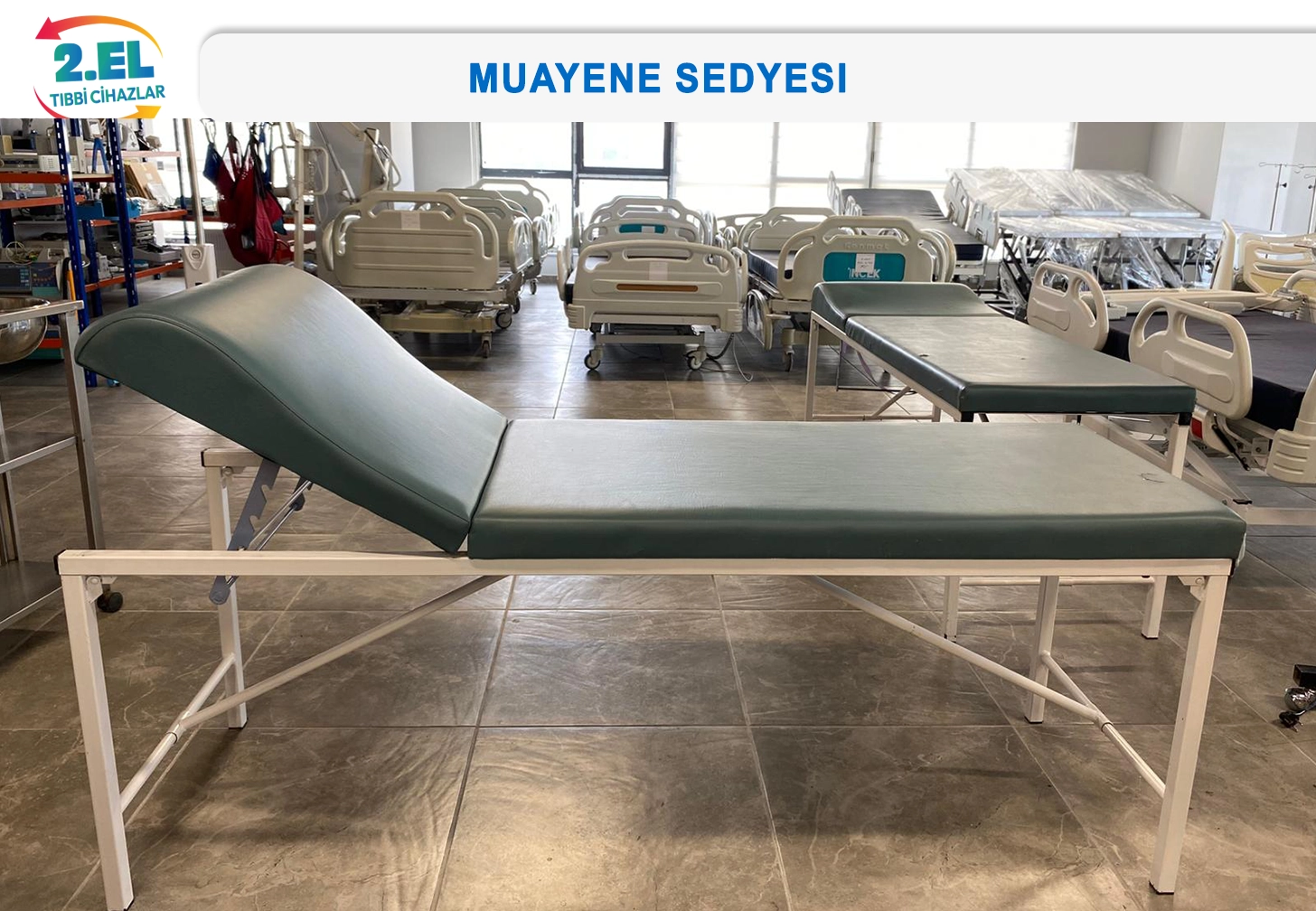                            2.El Hasta Muayene Sedyesi